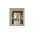 Love of Home: Interiors for Beauty, Balance, and Belonging | In Shoppe Pickup Only