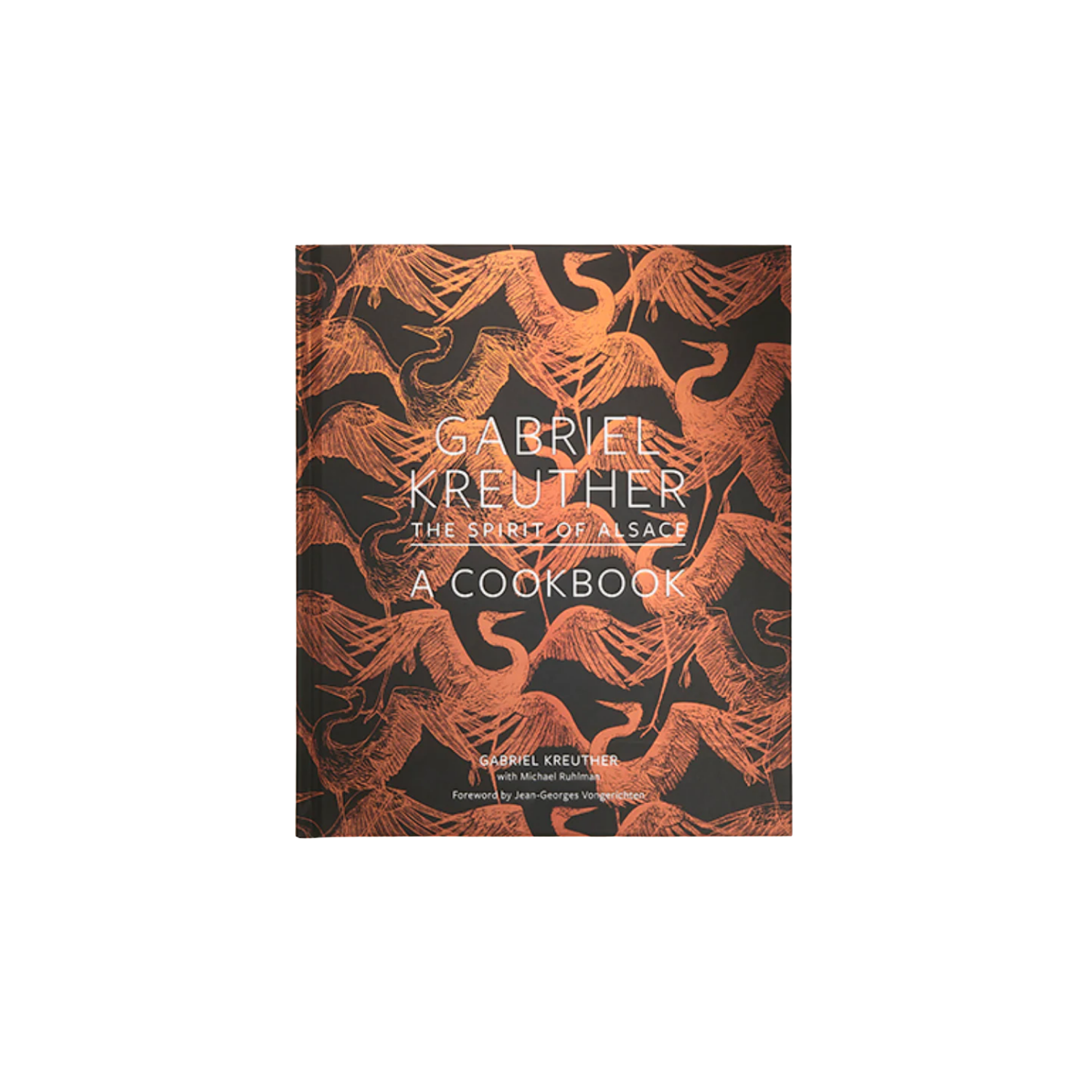 Gabriel Kreuther: The Spirit of Alsace, a Cookbook | In Shoppe Pickup Only